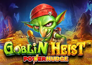 Goblin Heist Powernudge nova888